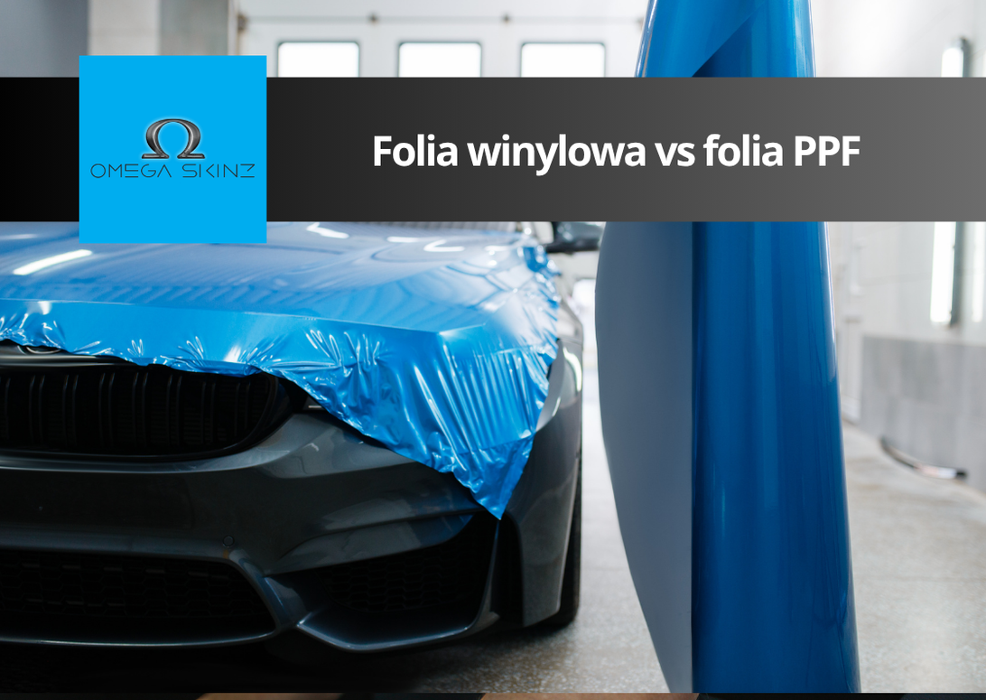 Folia winylowa vs folia PPF w Polsce – czym się różnią i co wybrać?