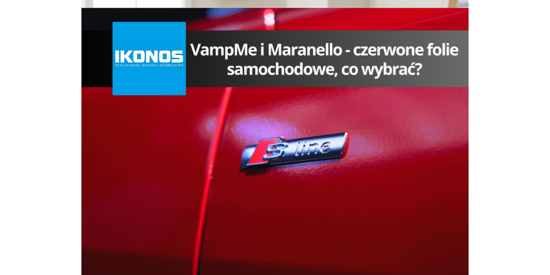 Definicja koloru – czym jest czerwona folia VampMe i Maranello?