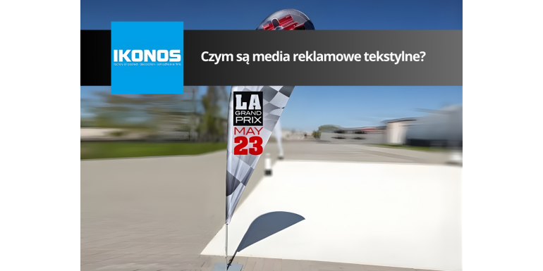 Czym są media reklamowe tekstylne?