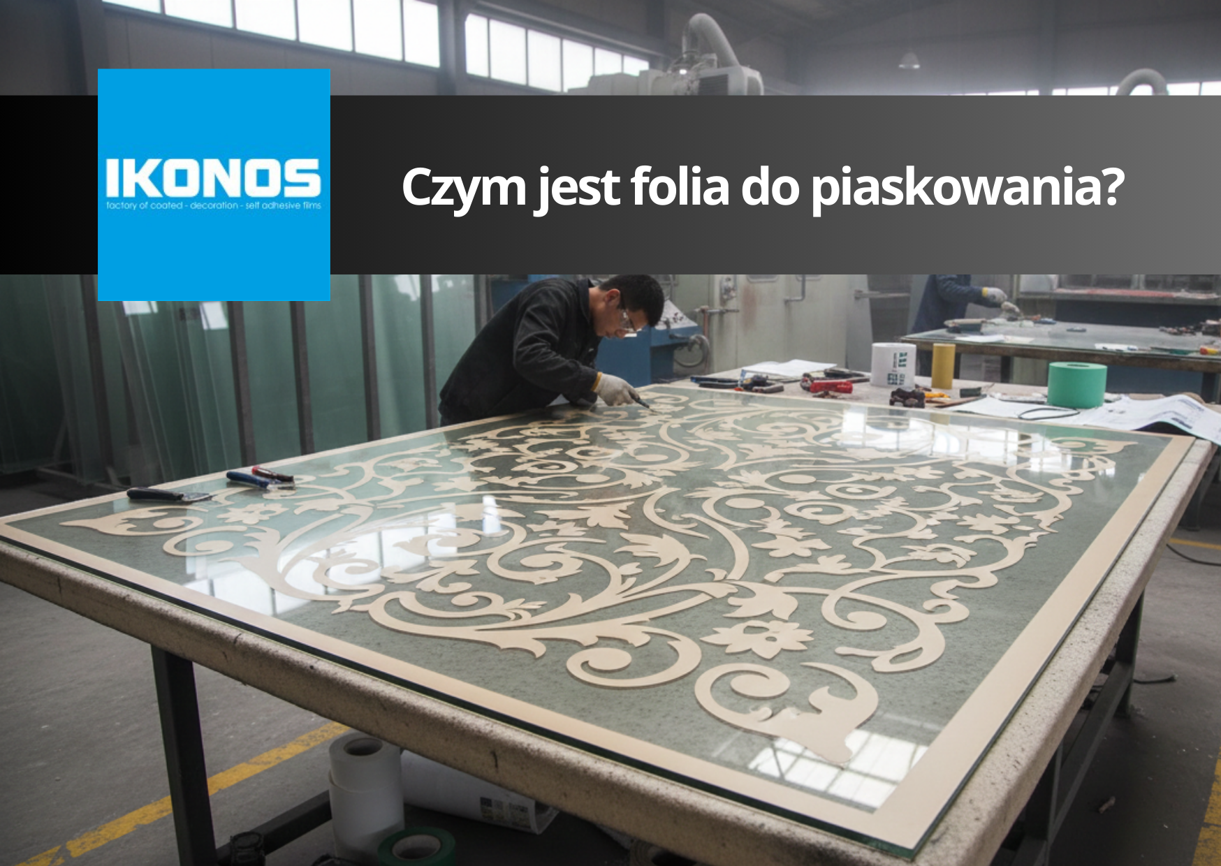 Czym jest folia do piaskowania?