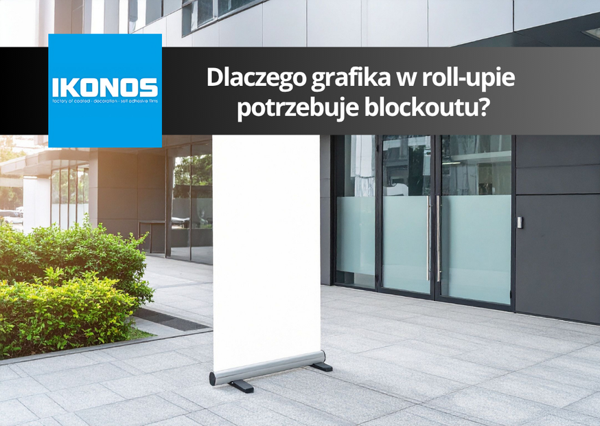Dlaczego grafika w roll-upie potrzebuje blockoutu?