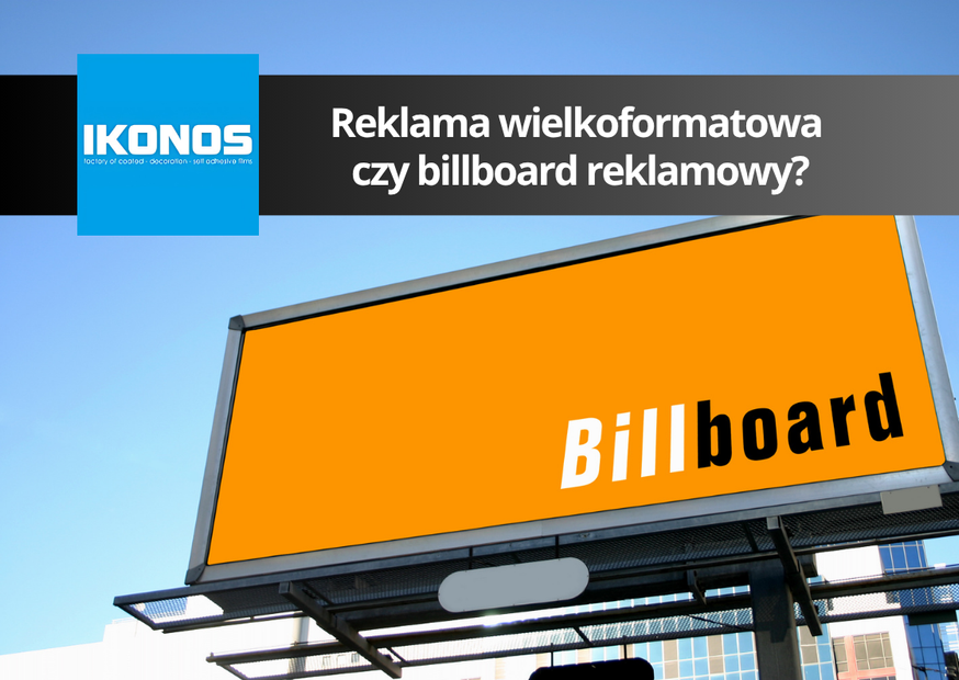 Reklama outdoorowa: Reklama wielkoformatowa czy billboard reklamowy?